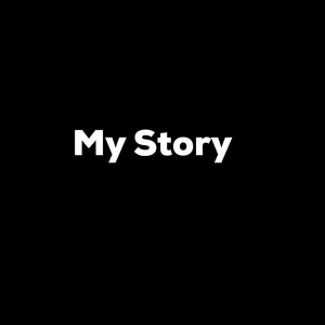 My Story