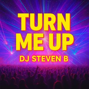 Turn Me Up