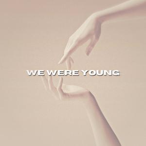 We Were Young (feat. Nuello62)