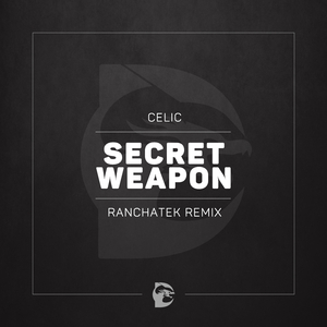 Secret Weapon (RanchaTek Remix)