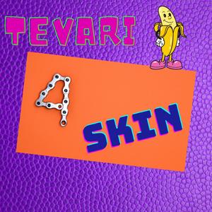 4 Skin