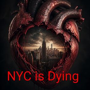 NYC is Dying