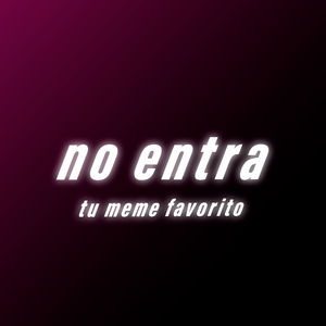 No Entra