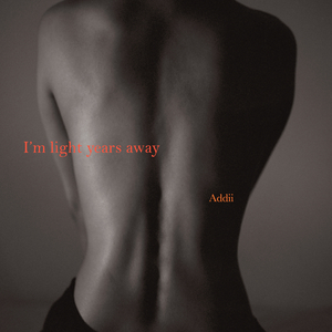 I'm light years away