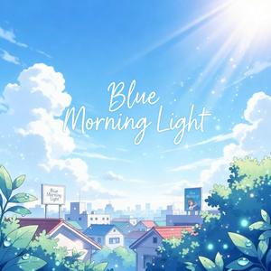 Blue Morning Light