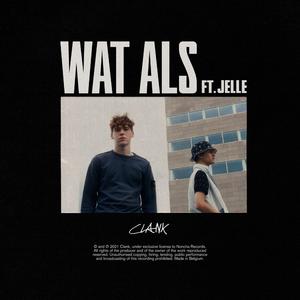 Wat Als (feat. Jelle & DJ Dysfunkshunal)
