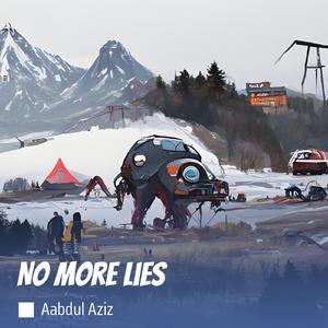 No more lies