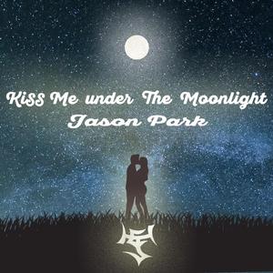 Kiss Me Under the Moonlight (Alternative Mix)