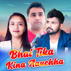 Bhai Tika Kina aauchha