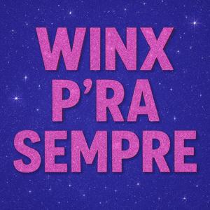 Winx P'ra Sempre (feat. Carla Sousa)