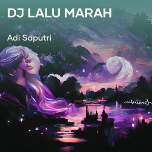 Dj Lalu Marah