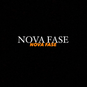 NOVA FASE