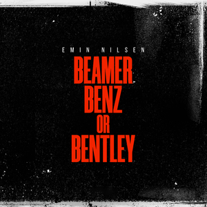 Beamer, Benz or Bentley