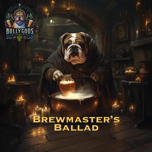 Brewmaster’s Ballad