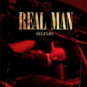 Seginjo Real Man