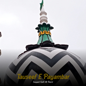 Tauseef E Payambar