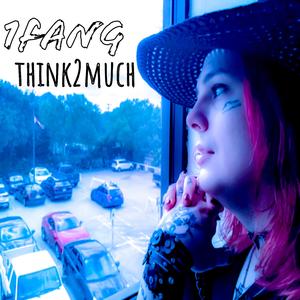 think2much