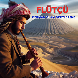Derman Olam Dertlerine (Kaval Flüt)