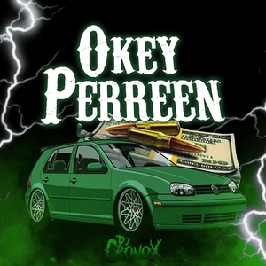Okey Perreén RKT (Remix)