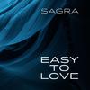 Sagra - Easy To Love