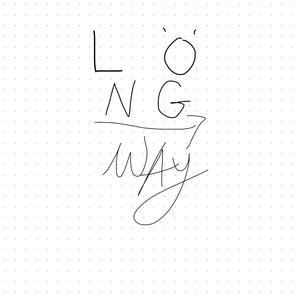 Long Way