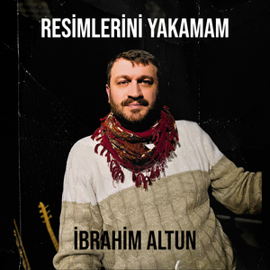 Resimlerini Yakamam
