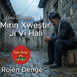 Mırın Xweştır Jı Vi Hali