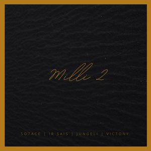 Milli II (feat Jungeli & Victony)