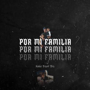 POR MI FAMILIA (feat. Koke)