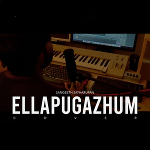 Ella Pugazhum (Cover)
