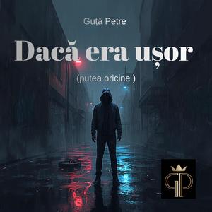Dacă era ușor