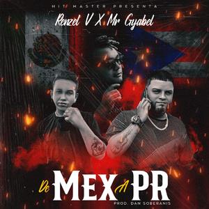 MEX A PR (feat. RENZEL)