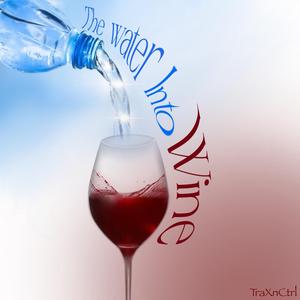 The Water Into Wine