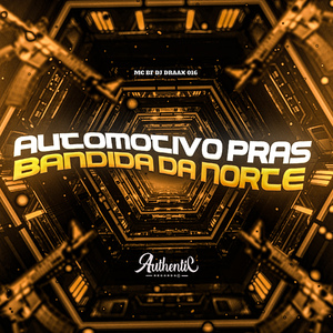 Automotivo Pras Bandida da Norte