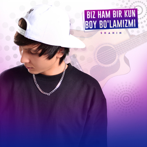 Biz ham bir kun boy bo'lamizmi