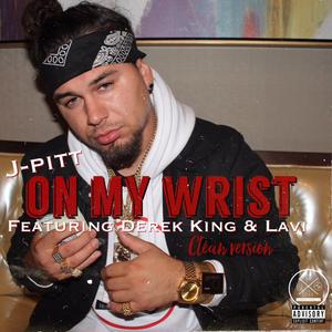On My Wrist Clean (feat. Derek King & Lavi)