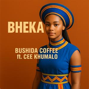 Bheka (feat. Cee Khumalo)