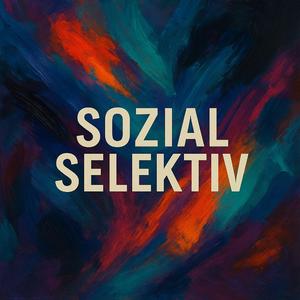 Sozial Selektiv