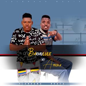 BAKHULULE NO AFRIKA_UKUTHULA MAKWANDE