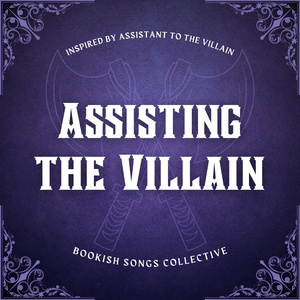 Assisting the Villain