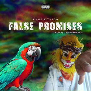 Lies and False Promises Chocsithica Beats