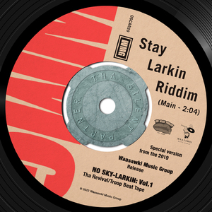 Stay Larkin Riddim (MAIN)
