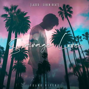 Savage Love (Laxed - Siren Beat)
