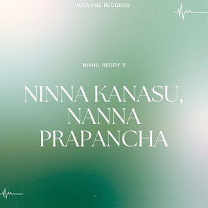 Ninna Kanasu, Nanna Prapancha