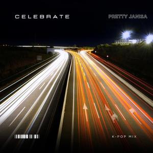 Celebrate (K Pop Edition)