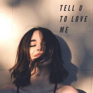 Tell U To Love Me (feat. rami tawfik)