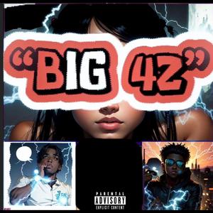 BIG 42 (feat. WHOELI)
