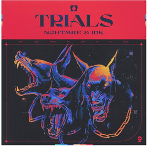 Trials (feat. IDK)