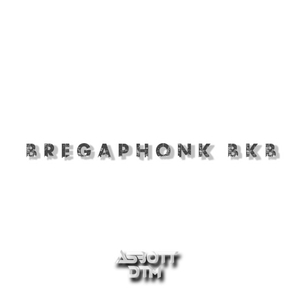 BREGAPHONK BKB