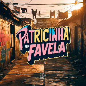 Patricinha na Favela